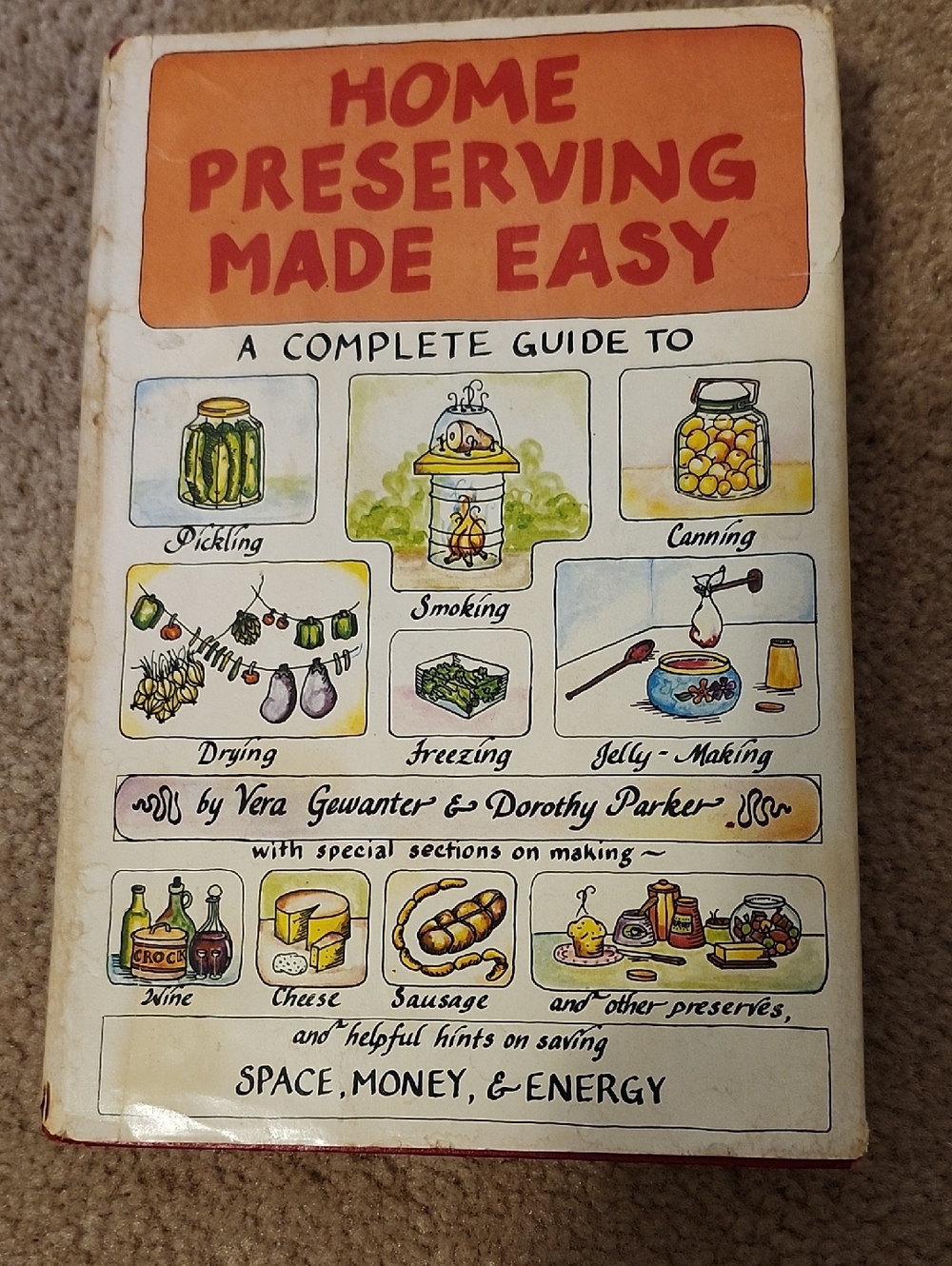 Vintage Home Preserving Made Easy, Harcover, By Vera Cewanter And Dorothy Parker